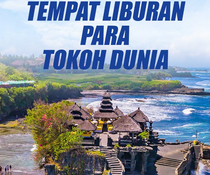 Rekomendasi Tempat Liburan Di Indonesia Destinasi Wisata Bali